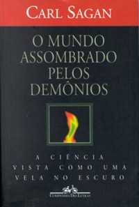 Carl Sagan: O Mundo Assombrado pelos Demônios (Paperback, Portuguese language, 1996, Companhia das Letras)