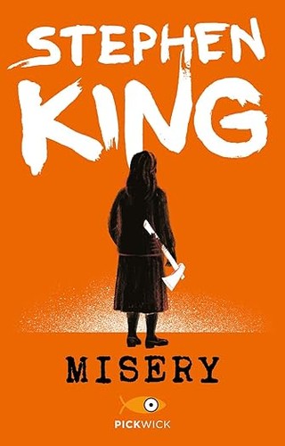 Stephen King, Stephen King, Empty Author: Misery (Paperback, Italian language, 2023, Pickwick)