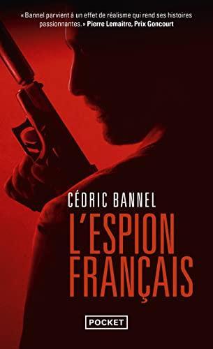 Cédric Bannel: L' espion français (French language, 2022)